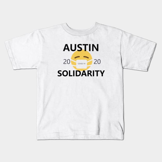 Austin COVID-19 Solidarity Kids T-Shirt by willpate